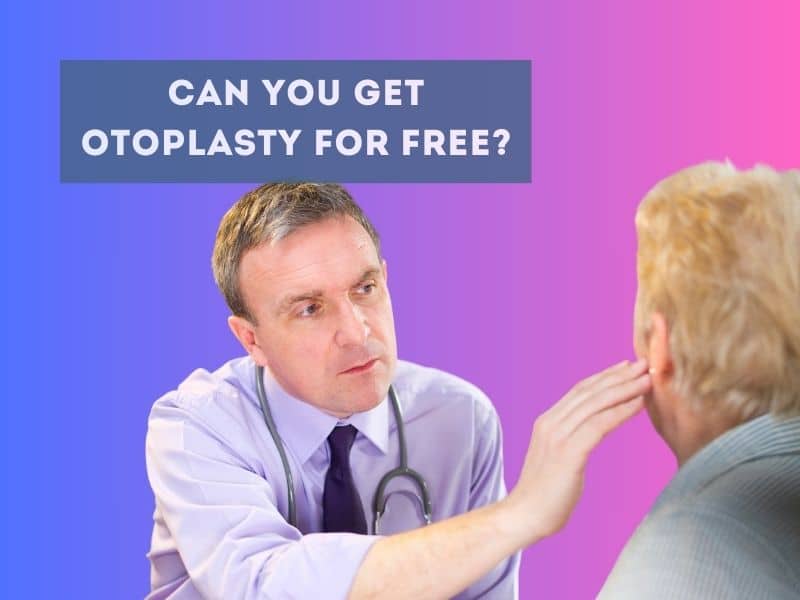 Can you get otoplasty for free