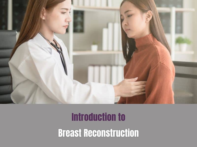 Introduction to Breast Reconstruction