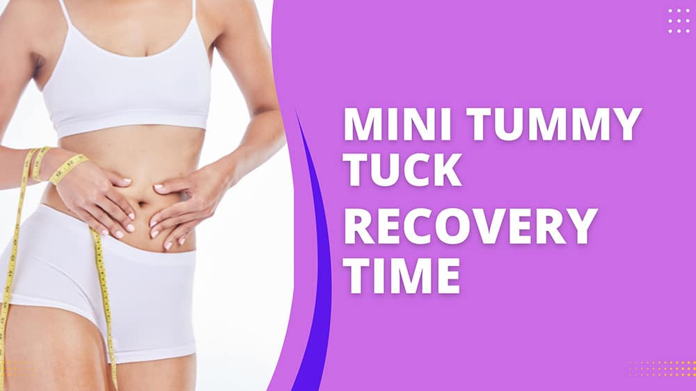 Mini Tummy Tuck Recovery Time