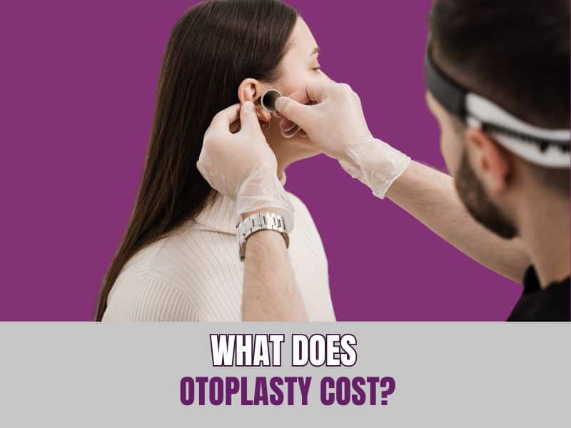 What Does Otoplasty Cost