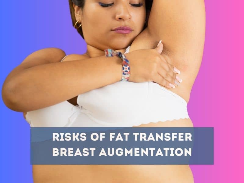 risks of fat transfer breast augmentation